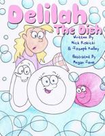 Delilah the Dish 1545426848 Book Cover