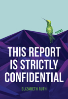This Report is Strictly Confidential 1773861425 Book Cover