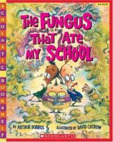 The Fungus That Ate My School 0439755395 Book Cover