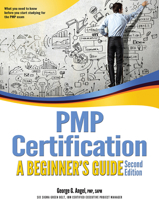PMP Certification, A Beginner's Guide 1607323060 Book Cover