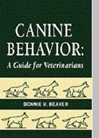 Canine Behavior: A Guide for Veterinarians 0721659659 Book Cover