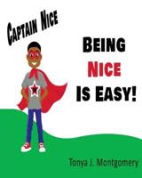 Being Nice is Easy! 1533461430 Book Cover