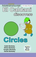 El Caldani Discovers Circles (Berkeley Boys Books - El Caldani Missions) 177850051X Book Cover