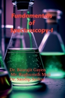 Fundamentals of Spectroscopy-I B0FFB9Z8XJ Book Cover