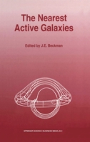 The Nearest Active Galaxies 0792325281 Book Cover