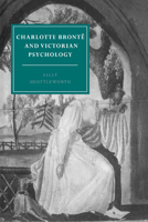 Charlotte Bronte and Victorian Psychology