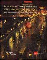 From Fauvism to Impressionism: Albert Marquet 0971326800 Book Cover