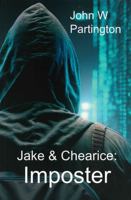 Jake & Chearice: Imposter 1989973795 Book Cover