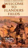 Welcome to Flanders Field 0771025467 Book Cover