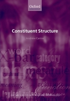 Constituent Structure (Oxford Surveys in Syntax & Morphology) 0199262004 Book Cover