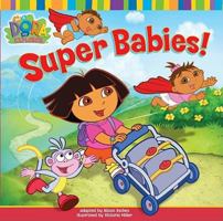Sper beb (Super Babies) (Dora La Exploradora/Dora the Explorer (Spanish)) 1416914854 Book Cover