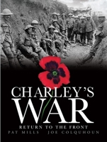 Charley's War: Return to the Front : Vol. 5 1845767969 Book Cover