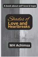 Shades Of Love And Heartbreaks B0BTKQSBRS Book Cover