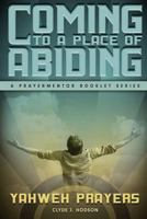 Coming to a Place of Abiding 1720365490 Book Cover