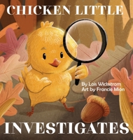 Chicken Little Investigates 1954519168 Book Cover