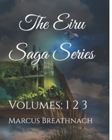 The Eiru Saga Series: Volumes: 1 2 3 B09MYVR661 Book Cover