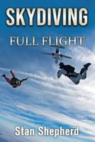 Skydiving: Full Flight 1717964907 Book Cover