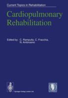 Cardiopulmonary Rehabilitation (Current Topics in Rehabilitation) 1447137817 Book Cover