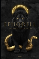 EPHODELL: THE HERO'S PARTY BOOK ONE B0GGQYR22G Book Cover