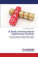 A Study of Instructional Supervisory Practices 3659472700 Book Cover