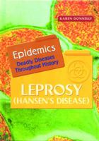Leprosy (Hansen's Disease) (Epidemics) 143588809X Book Cover