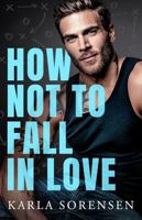 How Not to Fall in Love 1662536216 Book Cover