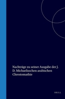 Nachträge zu seiner Ausgabe der J. D. Michaelisschen arabischen Chrestomathie (German Edition) 9004570144 Book Cover