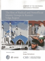 The Rise of Radical and Nonofficial Islamic Groups in Russia's Volga Region 1442224398 Book Cover