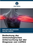 Bedeutung der immunologischen Untersuchung bei der Diagnose von LGMD2 620725046X Book Cover