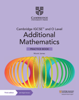 Cambridge Igcse(tm) and O Level Additional Mathematics Practice Book with Digital Version (2 Years' Access) 1009293753 Book Cover