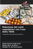 Riduzione dei costi ospedalieri con l'uso della TENS (Italian Edition) 620773050X Book Cover