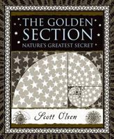 The Golden Section: Nature’s Greatest Secret 0802715397 Book Cover
