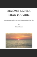 Become Richer Than You Are B08PJKDK2F Book Cover