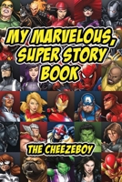 My Marvelous, Super Story Book 1637672837 Book Cover