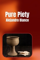 Pure Piety B0G5XDMHH3 Book Cover