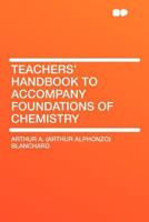 Teachers' Handbook to Accompany Foundations of Chemistry 1177039036 Book Cover