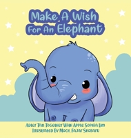 Make A Wish For An Elephant 981182827X Book Cover