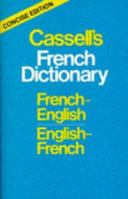 Cassell's Concise French-English, English-French Dictionary 0304522678 Book Cover