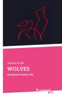 WOLVES: escaping human life 3710344271 Book Cover