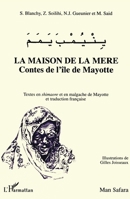 La maison de ma me`re: Contes de l'i^le de Mayotte = Yinyumba yamama (Malagasy Edition) 2738420893 Book Cover