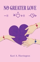 No Greater Love 1038360382 Book Cover