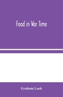 Food in War Time 1016932979 Book Cover