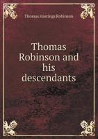 Thomas Robinson and His Descendants 1018852182 Book Cover