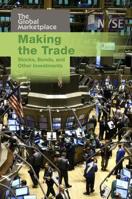 Making the Trade: Stocks, Bonds, and Other Investm 1432954784 Book Cover