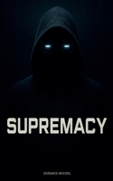 Supremacy B0GPC1V468 Book Cover