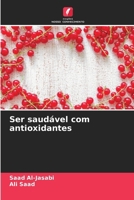 Ser saudável com antioxidantes (Portuguese Edition) 6207673069 Book Cover