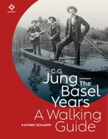 C.G. Jung – The Basel Years: A Walking Guide 385630391X Book Cover