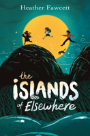 The Islands of Elsewhere 0593530527 Book Cover