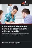 L'implementazione dei servizi di orientamento e il suo impatto (Italian Edition) 6207361725 Book Cover