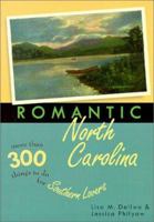 Romantic North Carolina: More Than 300 Things to Do for Southern Lovers 089587248X Book Cover